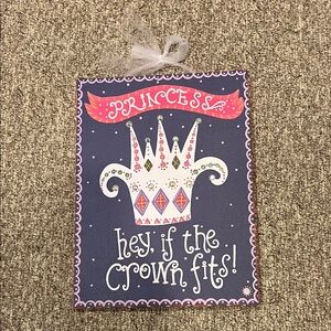 Princess Wall Hanging Plaque Princess Hey If The Crown Fits Crown Jewels 16 x 12